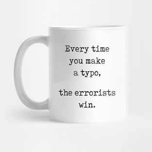 Every time you make a typo Mug